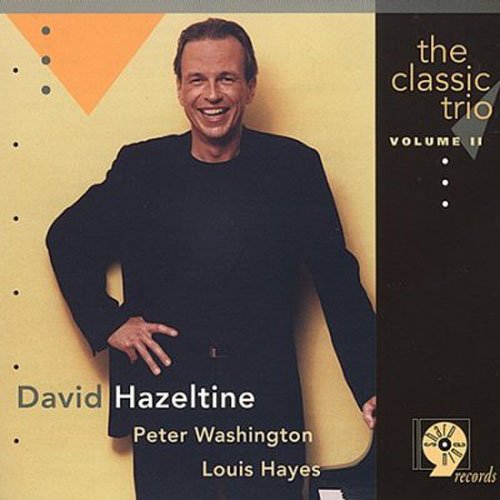 Hazeltine David - The Classic Trio Vol II
