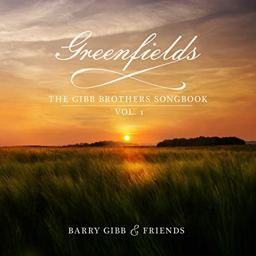 Gibb , Barry - Greenfields - The Gibb Brothers' Songbook (Deluxe Edition)