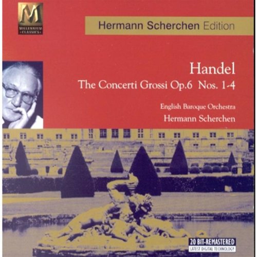 Händel , Georg Friedrich - The Conceri Grossi Op. 6 Nos. 1-4 (English Baroque Orchestra, Scherchen) (Hermann Scherchen Edition)
