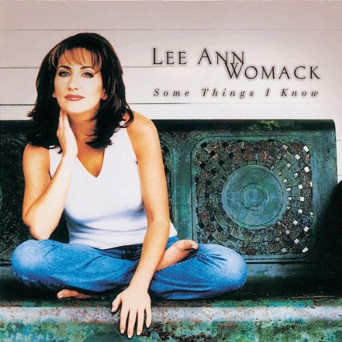 Womack , Lee Ann - Some Things I Know