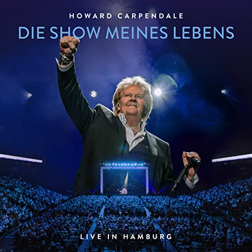 Carpendale , Howard - Die Show Meines Lebens-Live in Hamburg (2CD)