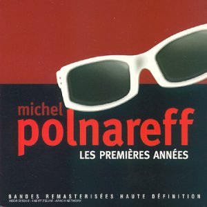 Polnareff , Michel - Les Premieres Annees (Remastered) (Longbook)