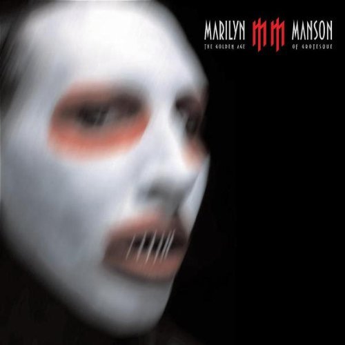 Marilyn Manson - The golden age of grotesque