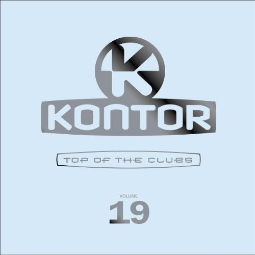 Various - Kontor - Top of the Clubs Vol. 19