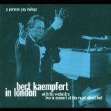 Kaempfert , Bert   - Bert Kaempfert In London - Live In Concert At The Royal Albert Hall