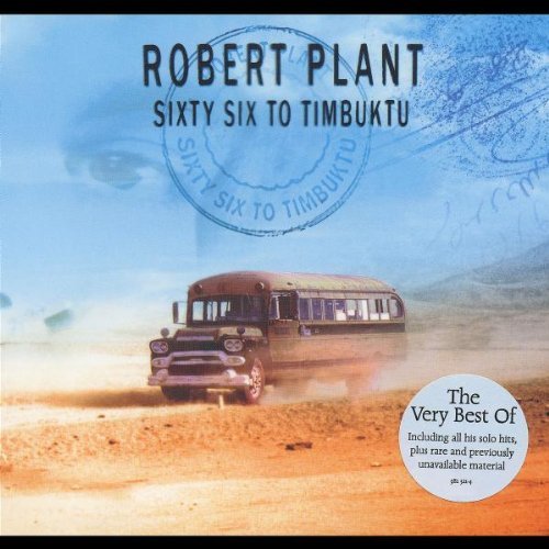 Plant , Robert - Sixty Six to Timbuktu - The Very Best of