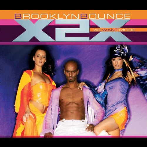 Brooklyn Bounce - X2x (We Want More) (Maxi)