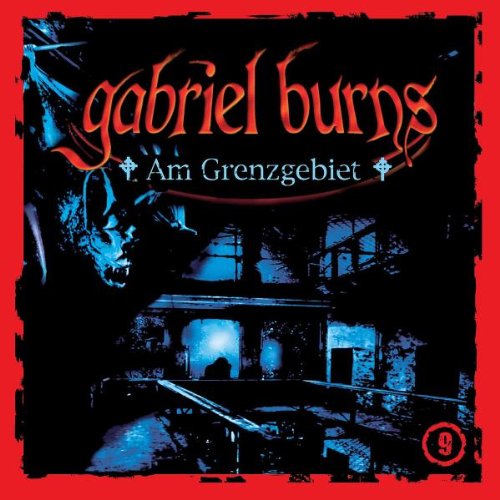 Burns , Gabriel - 09: am Grenzgebiet