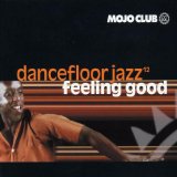 Sampler - Mojo Club 7 Dancefloor Jazz - Give Me Your Love