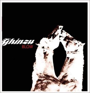 Ghinzu - Blow