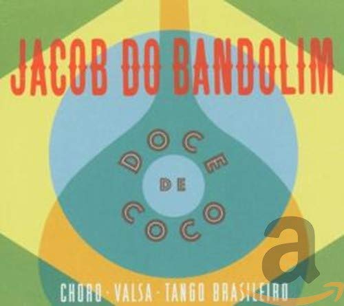 Do Bandolim,Jacob, Bandolim, Nazareth, Souto - Doce de Coco