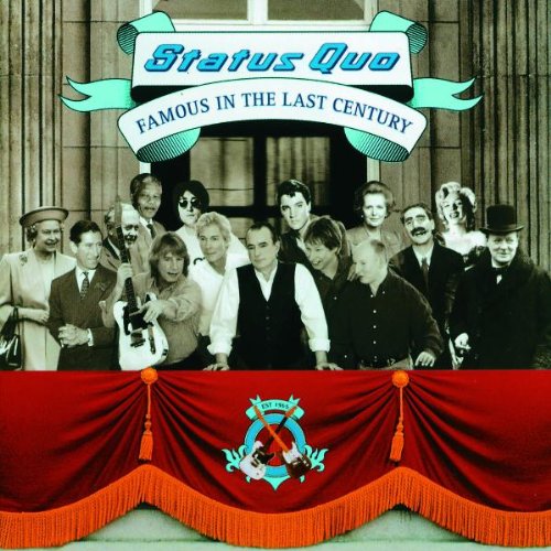 Status Quo - Famous in the Last Century
