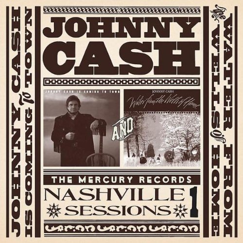 Johnny Cash - Johnny Cash Is Coming to Town & Water from the Wells of Home