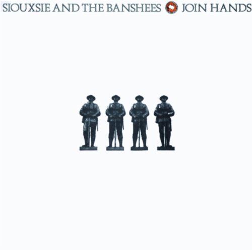 Siouxsie and the Banshees  - Join Hands (Remastered)