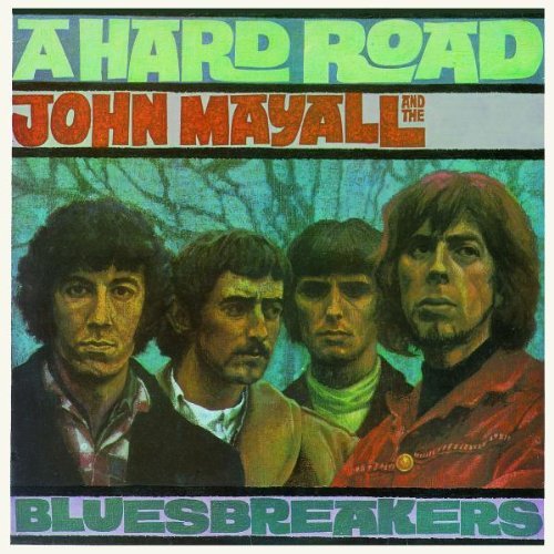 John & the Bluesbreakers Mayall - A Hard Road-Remastered