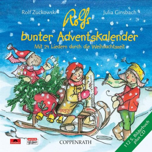 Zuckowski , Rolf - Rolfs Bunter Adventskalender. Mit 24 Liedern durch die Weihnachtszeit