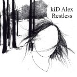 Kid Alex - Restless (Limited Edition mit Remix-CD)