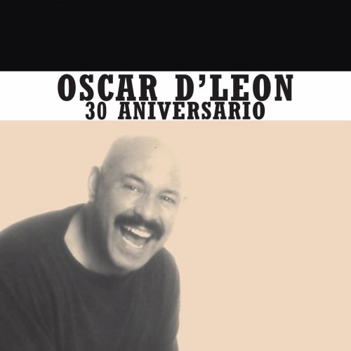 Oscar D Leon - 30 Aniversario