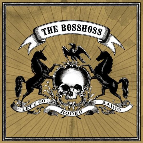 the Bosshoss - Rodeo Radio (Ltd.Deluxe Edt.)