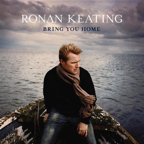 Keating , Ronan - Bring you home