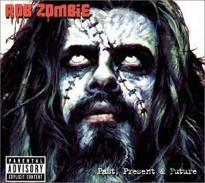 Rob Zombie [+Bonus Dvd] - Past,Present & Future +2