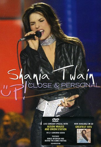 Twain , Shania - UP! Close & Personal (Feat. Alison Krauss And Union Station)