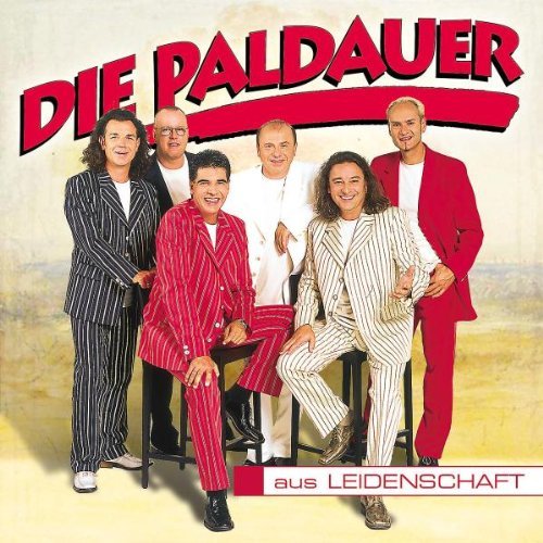 Paldauer , Die - Aus Leidenschaft
