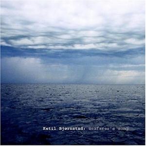 Bjornstad , Ketil - Seafarer'S Song