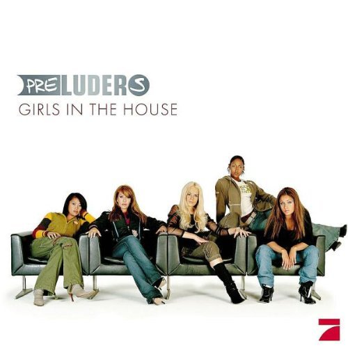 Preluders - Girls in the house