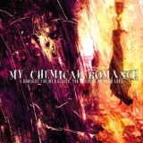 My Chemical Romance - May Death Never Stop You-Greatest Hits 2001-2013