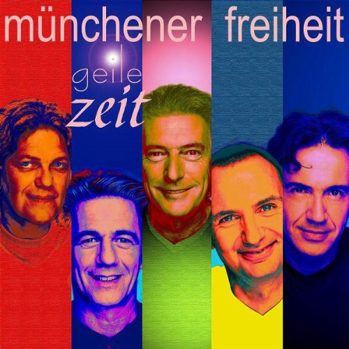 Münchener Freiheit - Geile zeit