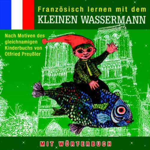 Otfried Preußler - Kleine Wassermann,Französisch Lernen mit dem