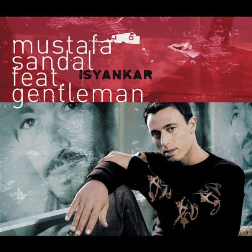 Mustafa Sandal feat. Gentleman - Isyankar