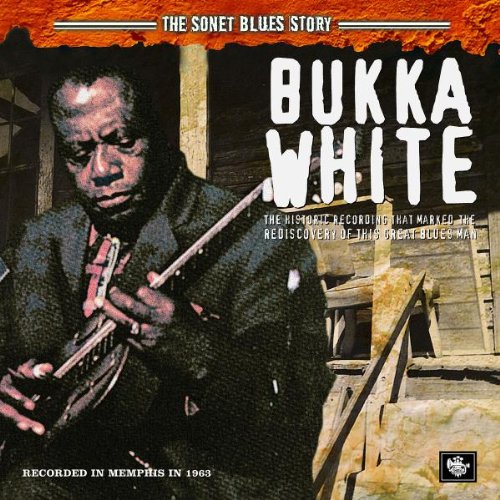 White , Bukka - The Sonet Blues Story