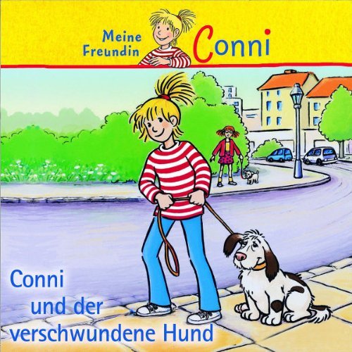 Conni - Conni und der Verschwundene Hund