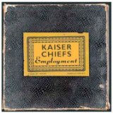 Kaiser Chiefs - Yours truly, angry mob