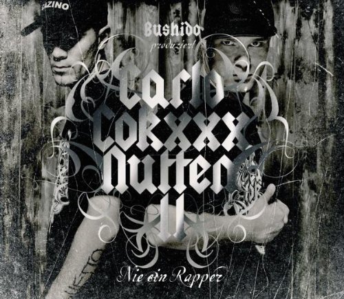 Black , Sonny & Saad - Carlo Cokxxx Nutten II - Nie ein Rapper (Maxi)