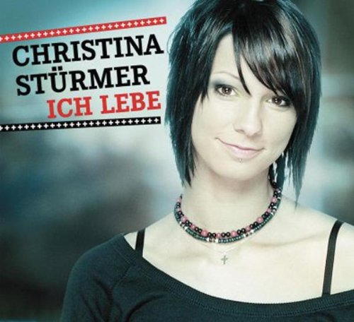 Stürmer , Christina - Ich lebe (Maxi)