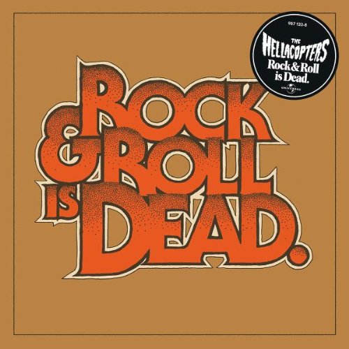 the Hellacopters - Rock & Roll Is Dead (Deluxe Edition)