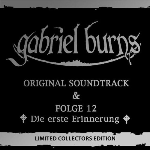 Burns , Gabriel - 12 - Die erste Erinnerung   Original Soundtrack (Limited Collector's Edition)