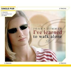 Zimmer , Joana - I've Learned to Walk Alone (Maxi)