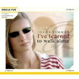Zimmer , Joana - I've Learned to Walk Alone (Maxi)