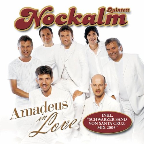 Nockalm Quintett - Amadeus in Love-Special Edition