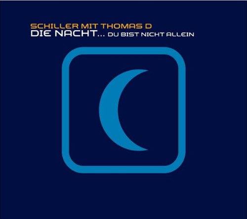 Schiller mit Thomas D - Die Nacht... Du bist nicht allein (Maxi)
