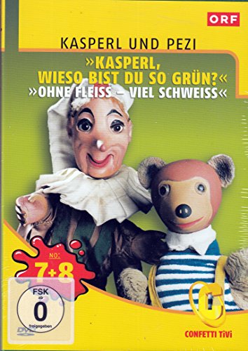 - Kasperl & Pezi - Kasperl, wieso bist du so grün? / Ohne Fleiß - viel Schweiß