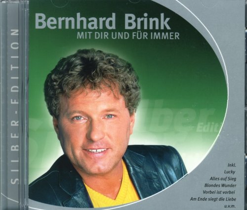 Brink , Bernhard - Mit Dir und für immer (Silber-Edition)
