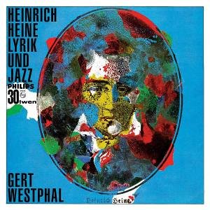 Westphal , Gert & Attila Zoller-Quartett - Heinrich Heine Lyrik und Jazz