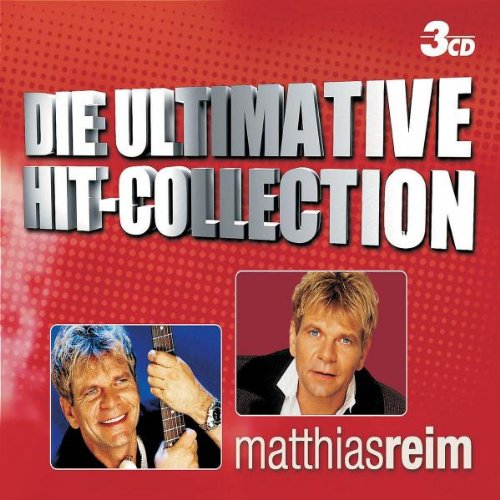 Reim , Matthias - Die Ultimative Hit-Collection