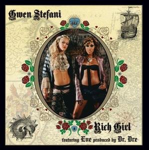 Stefani , Gwen feat. Eve - Rich Girl