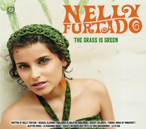 Furtado , Nelly - The Grass Is Green (Maxi)